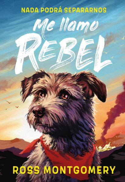Me llamo Rebel - Ross Montgomery