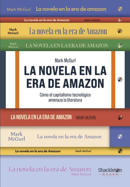 La novela en la era de Amazon - Mark Mcgurl