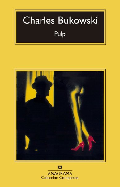 Pulp - Charles Bukowski