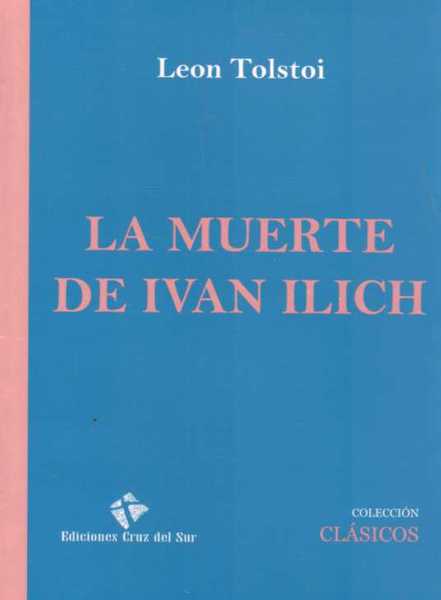 La muerte de Iván Ilich - Lev Tolstói