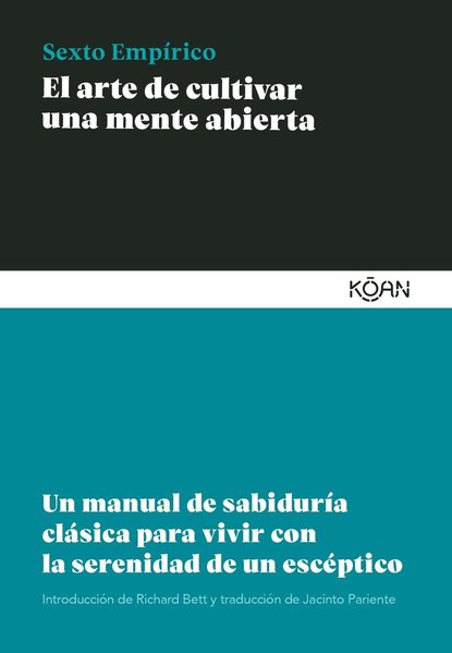 El arte de cultivar una mente abierta - Sexto Empírico