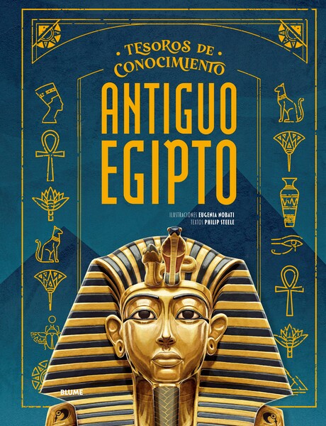 Tesoros del Conocimiento: Antiguo Egipto - Phillip Steele / Eugenia Nobati