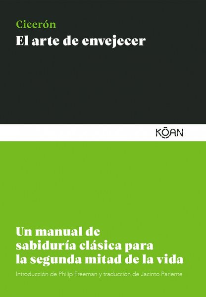 El arte de envejecer - Cicerón
