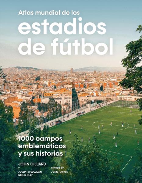 1000 campos emblemáticos y sus historias - John Guillard