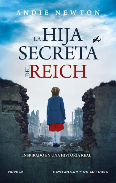 La hija secreta del Reich - Andie Newton