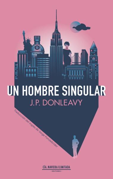 Un hombre singular - James P. Donleavy