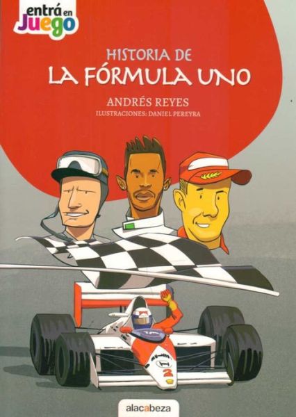 Historia de la formula uno - Andrés Reyes