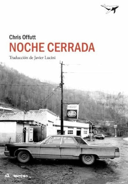 Noche cerrada - Chris Offutt