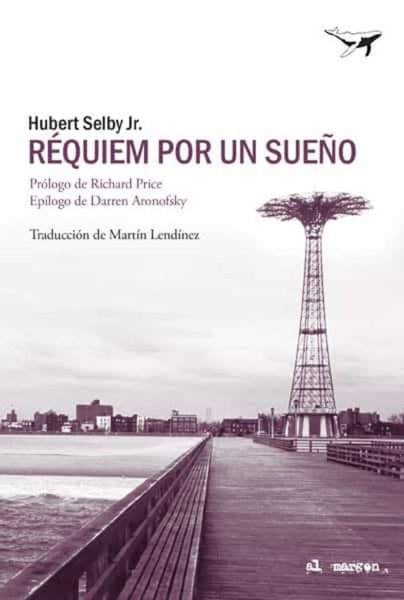 Réquiem por un sueño - Hubert Selby Jr.