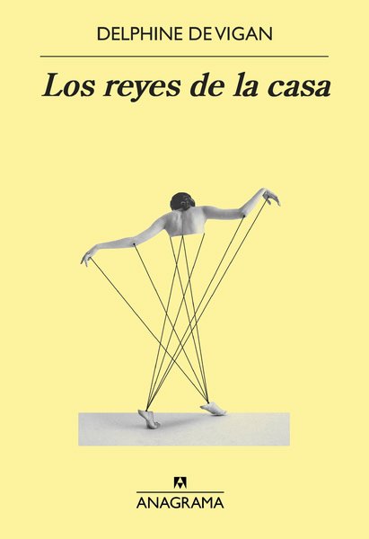 Los reyes de la casa - Delphine de Vigan