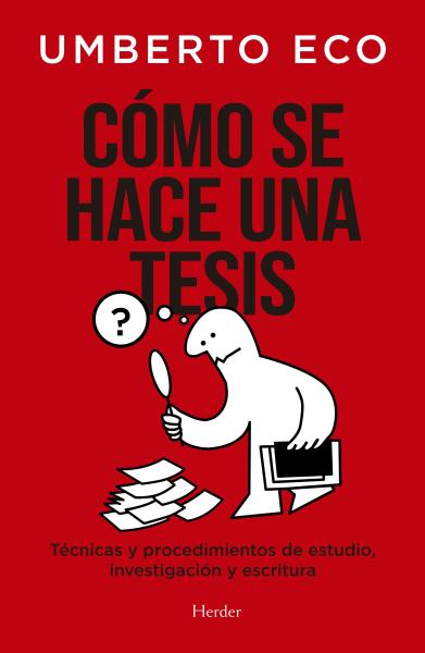 ¿Cómo se hace una tesis? - Umberto Eco